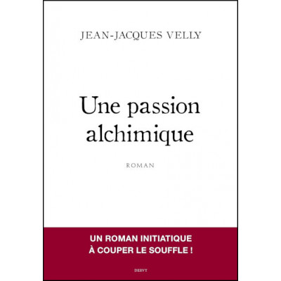 Une passion alchimique