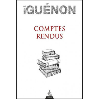 René Guenon : Comptes rendus