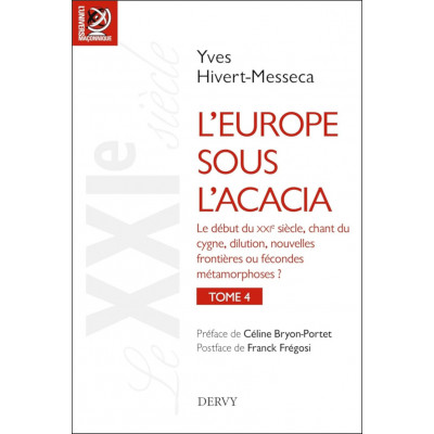 L'Europe sous l'Acacia Tome 4 Histoire des franc-maçonneries européennes du XVIIIe siècle à nos jours